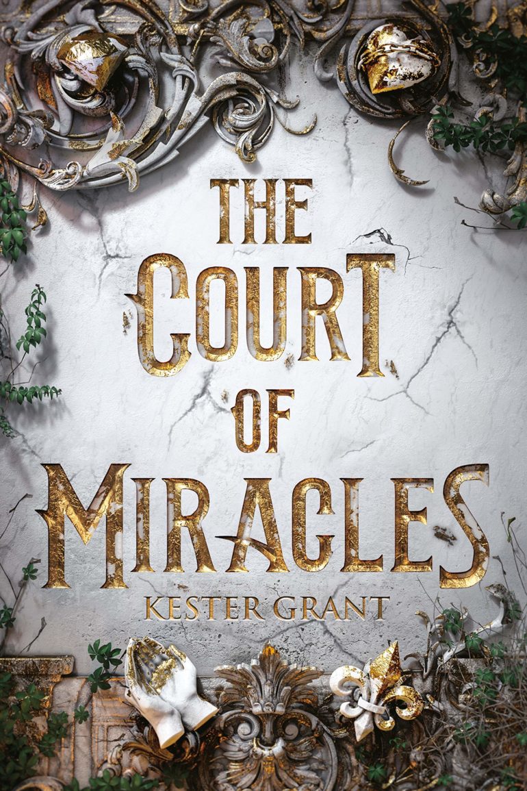 Book Review: The Court of Miracles by Kester Grant | The Young Folks